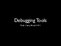 Debugging tools