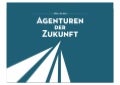 Agenturen der Zukunft