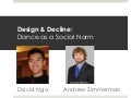 Design and Decline of Dancing as a Social Norm