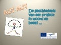De geschiedenis van een project