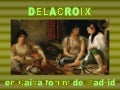 Delacroix en Madrid