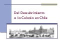 Deldescubrimiento a la coloniadechile