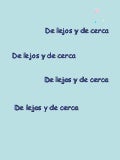 De Lejos Y De Cerca