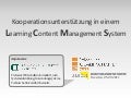 DeLFI Doktorandenforum: Kooperationsunterstützung in einem LCMS