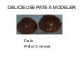 Delicieuse pate a modeler