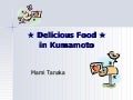 Delicious Food in Kumamoto
