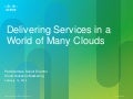 Delivering Services in a World of Many Clouds