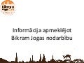 Bikram Jogas pirmās reizes apmeklējums