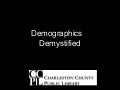 Demographics Demystified