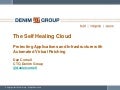 The Self Healing Cloud: Protecting Applications and Infrastructure with Automated Virtual Patching