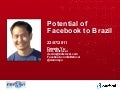 ExpOn 2011 - Dennis Yu - Potential of Facebook to Brazil