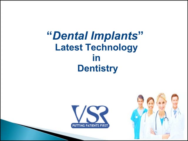 Dental Implants - Latest Technology...