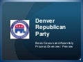 Denver GOP Caucus And Assembly Intro