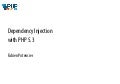 Dependency Injection with PHP 5.3