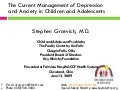 Current Management of Depression and Anxiety in Children and Adolescents