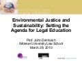 Environmental Justice and Sustainability: Setting the Agenda for Legal Education