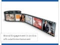 MATTER 2012 Brand Engagement in the Era of Social Entertainment