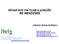Desafios para viabilizacao de negocios   Antonio Carlos de Matos fgv - matos