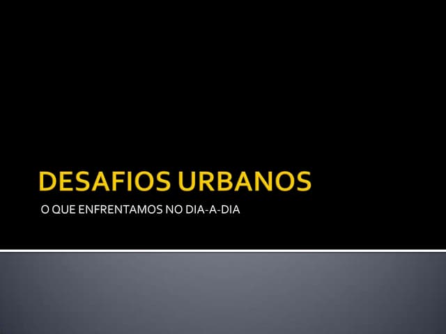 Desafios urbanos