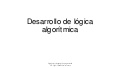 Desarrollo de lógica algorítmica