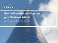 Describe and Improve your Business Model