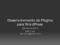 Desenvolvimento de plugins WordPress