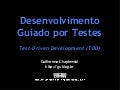 Desenvolvimento Guiado Por Testes