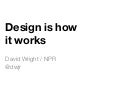 Design is-how-it-works
