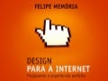 Design para a Internet: projetando a experiência perfeita