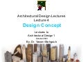 Architectural Design 1 Lectures by Dr. Yasser Mahgoub - Lecture 5 Concept
