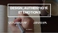 Design, authenticité et émotions