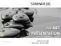 The Art of Presentation III. Following the ZEN path. DESIGN