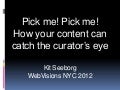 How your content can catch the curator&rsquo;s eye