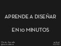 "Aprende a diseñar (un poco) en 13 minutos" por @martuishere