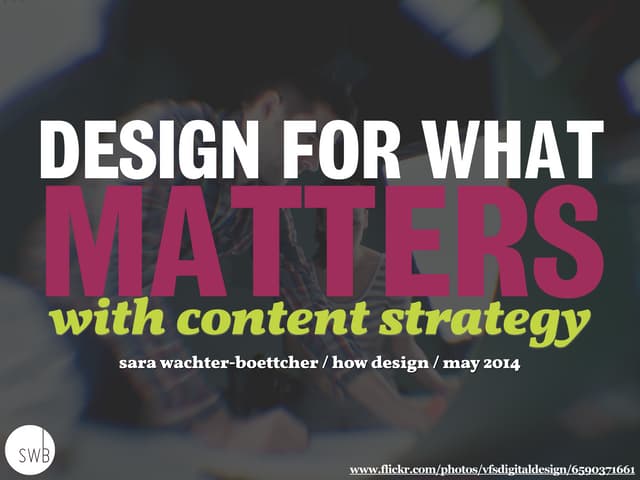 Design for What Matters With Conten...