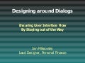 Designing Around Dialogs