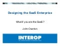 Designing the SaaS Enterprise: What if you are the SaaS?