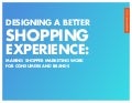 Designing a Better Shopping Experience: Making Shopper Marketing Work