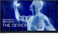 Designing Beyond The Device
