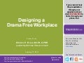 Designing A Drama Free Workplace