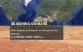 Designing on mars: Participatory techniques for designing and training in unfamiliar environments