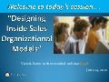 Designing organizational models for inside sales webinar slides