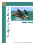 Designing The Future   Jacque Fresco