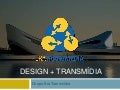 Design Transmdia UNIARA by Solange Eiko, Dimas Dion e Eduardo Jatoba