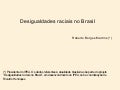 Desigualdades raciais no brasil