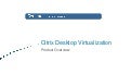Desktop virtualization product overview