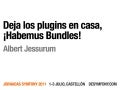 Desymfony 2011 - Habemus Bundles