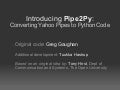 Dev8d 2011-pipe2 py