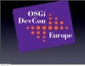 OSGi Devcon 2009 Keynote