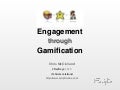 Engagement through Gamification